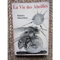 Maurice Maeterlinck - La vie des abeilles