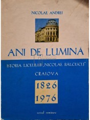 Nicolae Andrei - Ani de lumina (Editia: 1976) foto