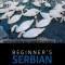 Beginner&#039;s Serbian with Online Audio