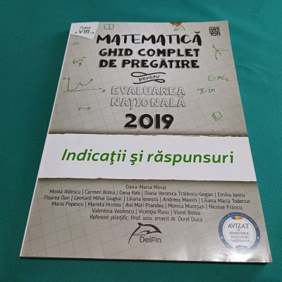 MATEMATICĂ GHID COMPLET DE PREGĂTIRE PENTRU EVALUAREA NAȚIONALĂ 2019 CL. VIII*27 foto