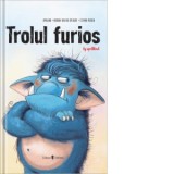 Trolul furios - Barbara Van Den Speulhof, Stephan Pricken