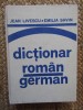 Dicționar rom&acirc;n-german - Jean Livescu, Emilia Savin