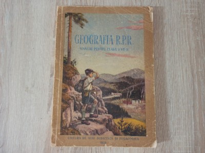 Geografia RPR, manual pentru clasa a VII-a, 1958 ***BOGAT SI FRUMOS ILUSTRATA foto