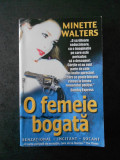 MINETTE WALTERS - O FEMEIE BOGATA