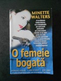 MINETTE WALTERS - O FEMEIE BOGATA