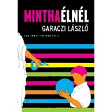 MINTHA &Eacute;LN&Eacute;L - EGY LEMUR VALLOM&Aacute;SAI 1. - Garaczi L&aacute;szl&oacute;