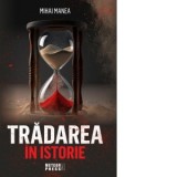 Tradarea in istorie - Mihai Manea