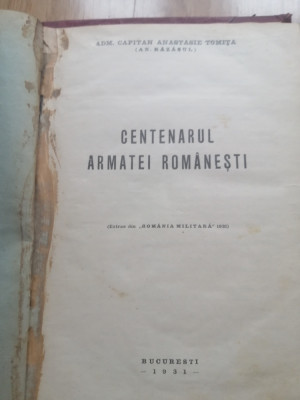 Centenarul armatei romanesti ( dedicatie ) - Capitan Anastasie Tomita, 1931 foto