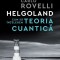 Helgoland. Cum sa intelegem teoria cuantica &ndash; Carlo Rovelli