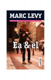 Ea și El - Paperback brosat - Marc Levy - Trei