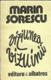 Viziunea viziunii - Marin Sorescu, Editura Albatros 1982, Poezie, Teatru, Literatura Romana Clasa