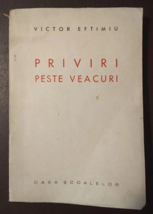 Victor Eftimiu (dedicație pt. D. I. Popescu, Ministru) - Priviri peste veacuri