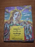 carte pentru copii - mirella cu vocea de aur - gloriosii - povestiri eroice - din anul 1981