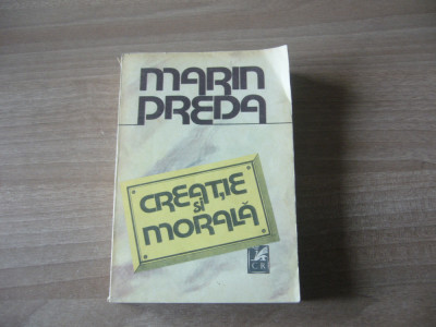 Marin Preda - Creatie si morala foto