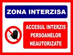 Placuta pentru zona interzisa accesul interzis persoanelor neautorizate foto