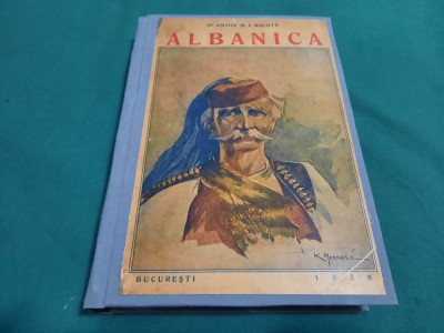 ALBANICA* INTRODUCERE &amp;Icirc;N STUDIUL FILOLOGIEI ALBANEZE/ ANTON. I.BALOTA/1936 foto