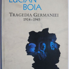 Tragedia Germaniei 1914-1945 – Lucian Boia