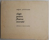 Carte Elegie pentru floarea secerata Eugen Jebeleanu Beletristica Anticariat Stare Buna