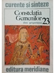 Dan Grigorescu - Constelatia gemenilor (Editia: 1979) foto