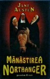 Manastirea Northanger - Jane Austen, Roman, Beletristica, Editura necunoscuta, Limba Romana, 1993