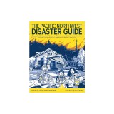 The Pacific Northwest Disaster Guide