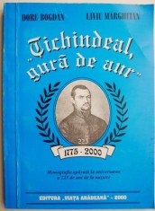&amp;ldquo;Tichindeal, gura de aur&amp;rdquo; - Doru Bogdan, Liviu Marghitan foto