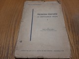 PROBLEMA EDUCATIEI LA POPOARELE VECHI - Vol. I - Nicolae Cretu - 1939, 397 p.