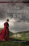 The Anatomist's Wife - Lady Darby Mystery - Carte straina engleza, Istoric, Debut, Scotland 1830