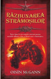 Razbunarea stramosilor - Oisin McGann