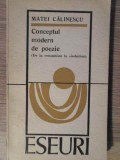 CONCEPTUL MODERN DE POEZIE (DE LA ROMANTISM LA SIMBOLISM)-MATEI CALINESCU-277395
