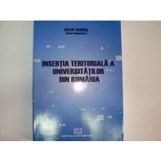 Insertia Teritoriala A Universitatilor Din Romania - Ioan Ianos , 10012455