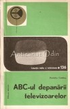 ABC-ul Depanarii Televizoarelor II, Dumitru Codaus, Tehnica 1979, Radio si Televiziune, Electrotehnica