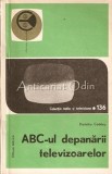 ABC-ul Depanarii Televizoarelor II - Dumitru Codaus