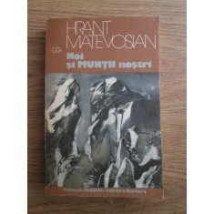 Hrant Matevosian - Noi si muntii nostri