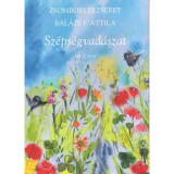 Sz&eacute;ps&eacute;gvad&aacute;szat - Bal&aacute;zs F. Attila