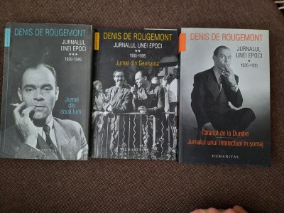 JURNALUL UNEI EPOCI 1939-1946 - DENIS DE ROUGEMONT 3 VOLUME foto