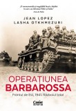 Cumpara ieftin Operatiunea Barbarossa. Frontul De Est, 1941. Razboiul Total, Lasha Otkhmezuri, Jean Lopez - Editura Corint