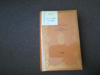 HONORE DE BALZAC-LE LYS DANS LA VALLEE,LA FILLE AUX YEUX D`OR EDITIE DE LUX foto