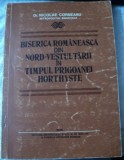 BISERICA ROMANEASCA DIN NORD-VESTUL TARII IN TIMPUL PRIGOANEI HORTHYSTE-NICOLAE CORNEANU,1986