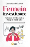 Femeia investitoare - Ildiko Zsuzsanna Ludmann