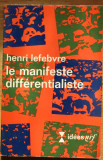 Le manifeste differentialiste / Henri Lefebvre