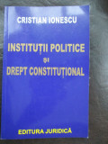 Institutii politice si drept constitutional-Cristain Ionescu