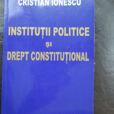 Institutii politice si drept constitutional-Cristain Ionescu