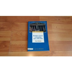 RELATIILE AUSTRIEI CU ROMANIA INTRE 1945-1955-PAUL ULLMANN