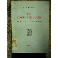 Les Cinquante jours de Waterloo &agrave; Plymouth - Jean Duhamel