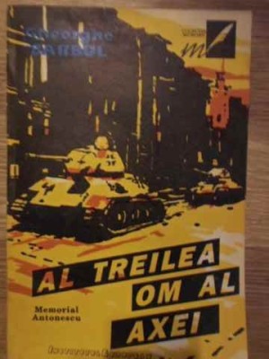 AL TREILEA OM AL AXEI. MEMORIAL ANTONESCU-GHEORGHE BARBUL-259634 foto