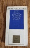 Pedagogia socială. Știința educației permanente a maselor-Gheorghe T. Dumitrescu