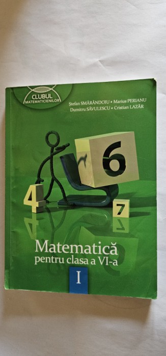 MATEMATICA CLASA A VI A PARTEA I SMARANDOIU PERIANU SAVULESCU LAZAR .