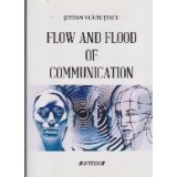 Flow and Flood of Communication