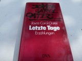 Letzte Tage - J.Carol Oates